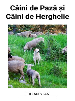 cover image of Câini de Pază și Câini de Herghelie